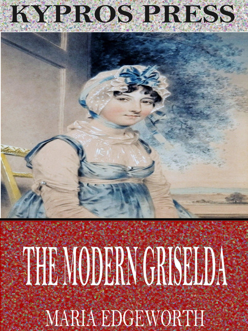 Title details for The Modern Griselda by Maria Edgeworth - Wait list